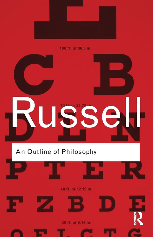 An outline of Philosophy Bertrand Russell