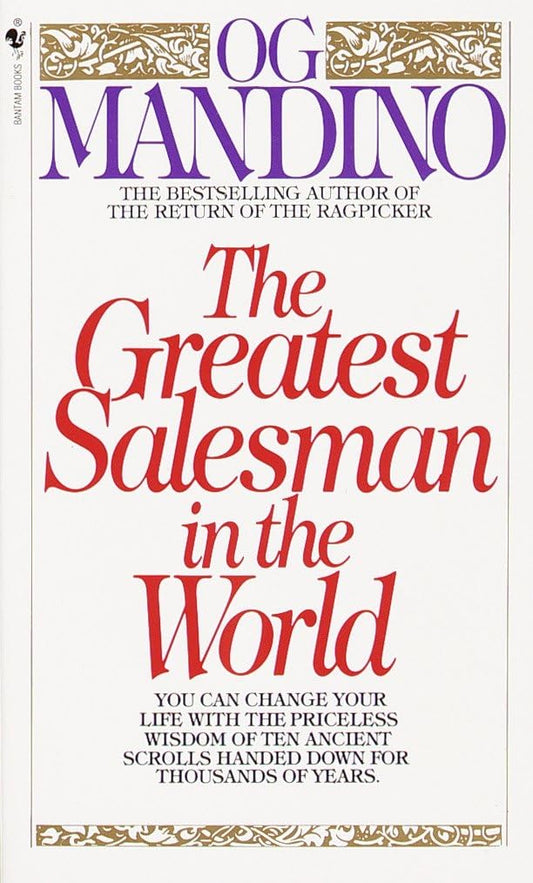The Greatest Salesman In the World by Og Mandino
