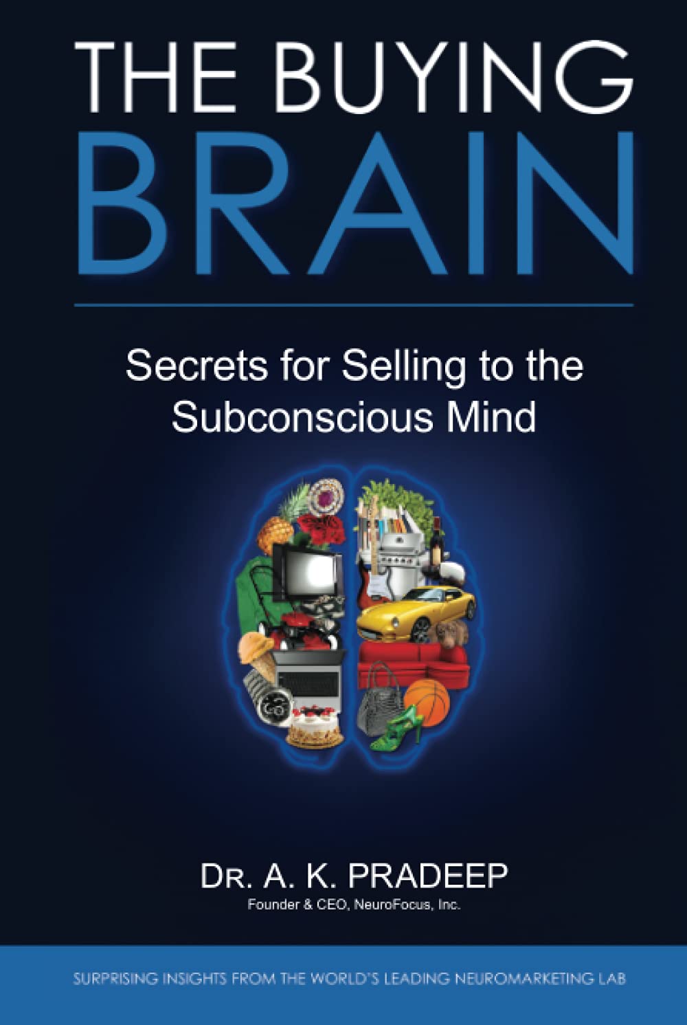 The Buying Brain by A.K. Pradeep