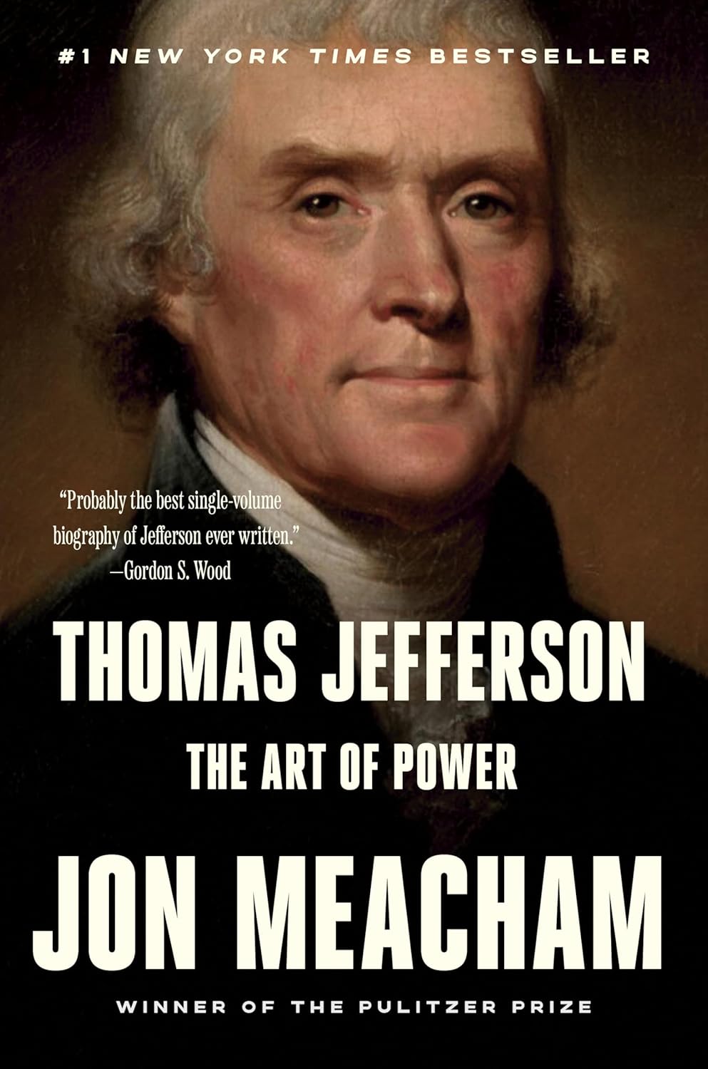 Thomas Jefferson: The Art of Power by Jon Meacham