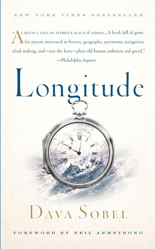 Longitude: The True Story of a Lone Genius Who Solved the Greatest Scientific Problem of His Time
