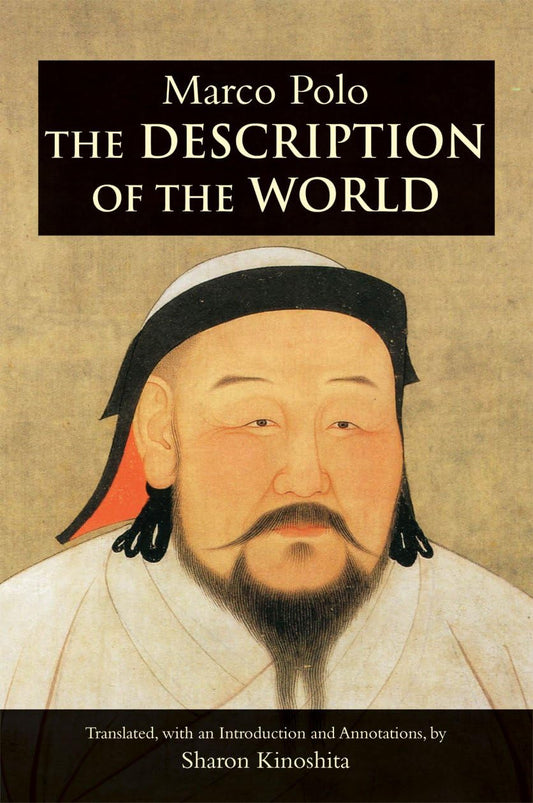 The Description of the World by Marco Polo