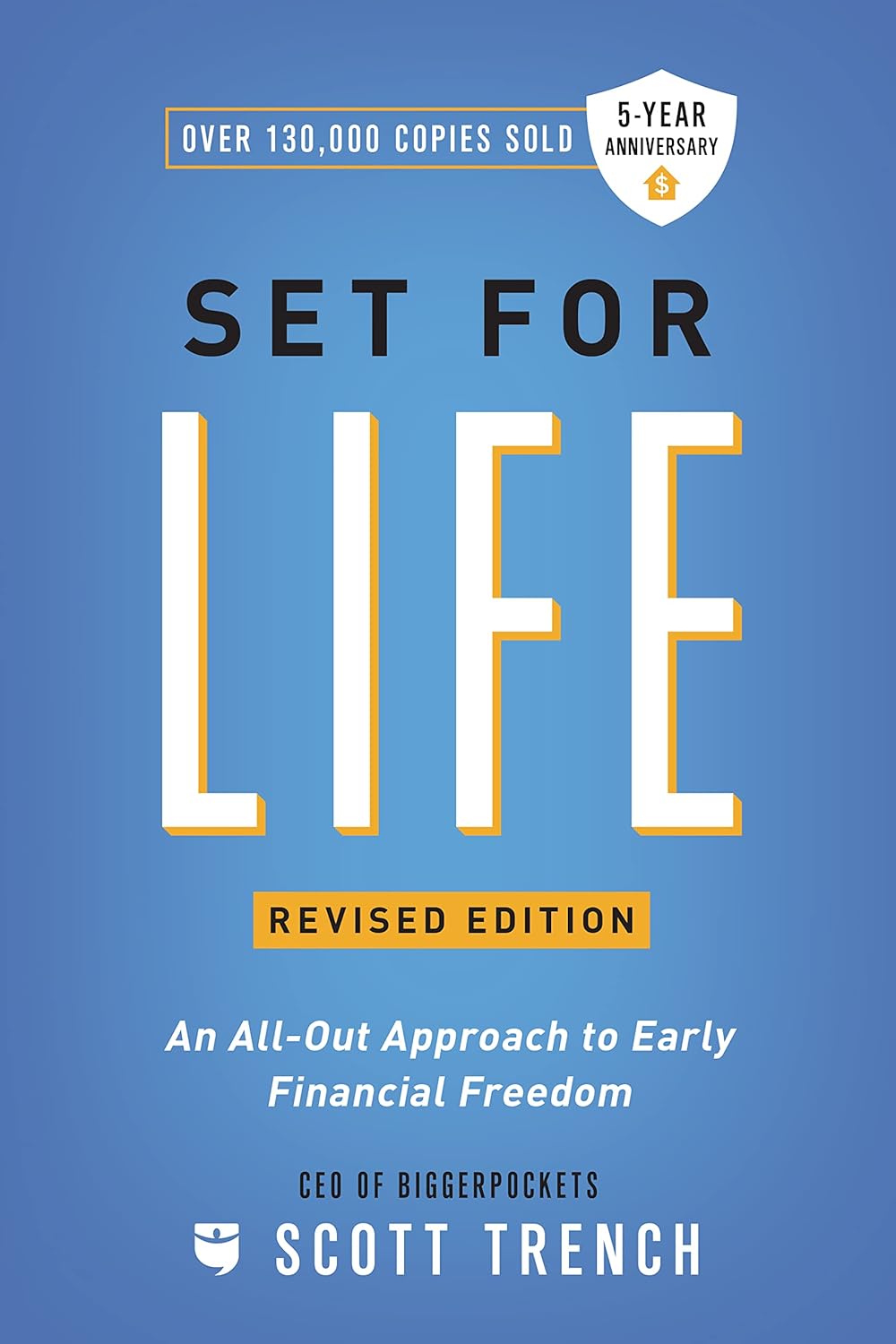 "Set for Life: Dominate Life, Money, and the American Dream" by Scott Trench