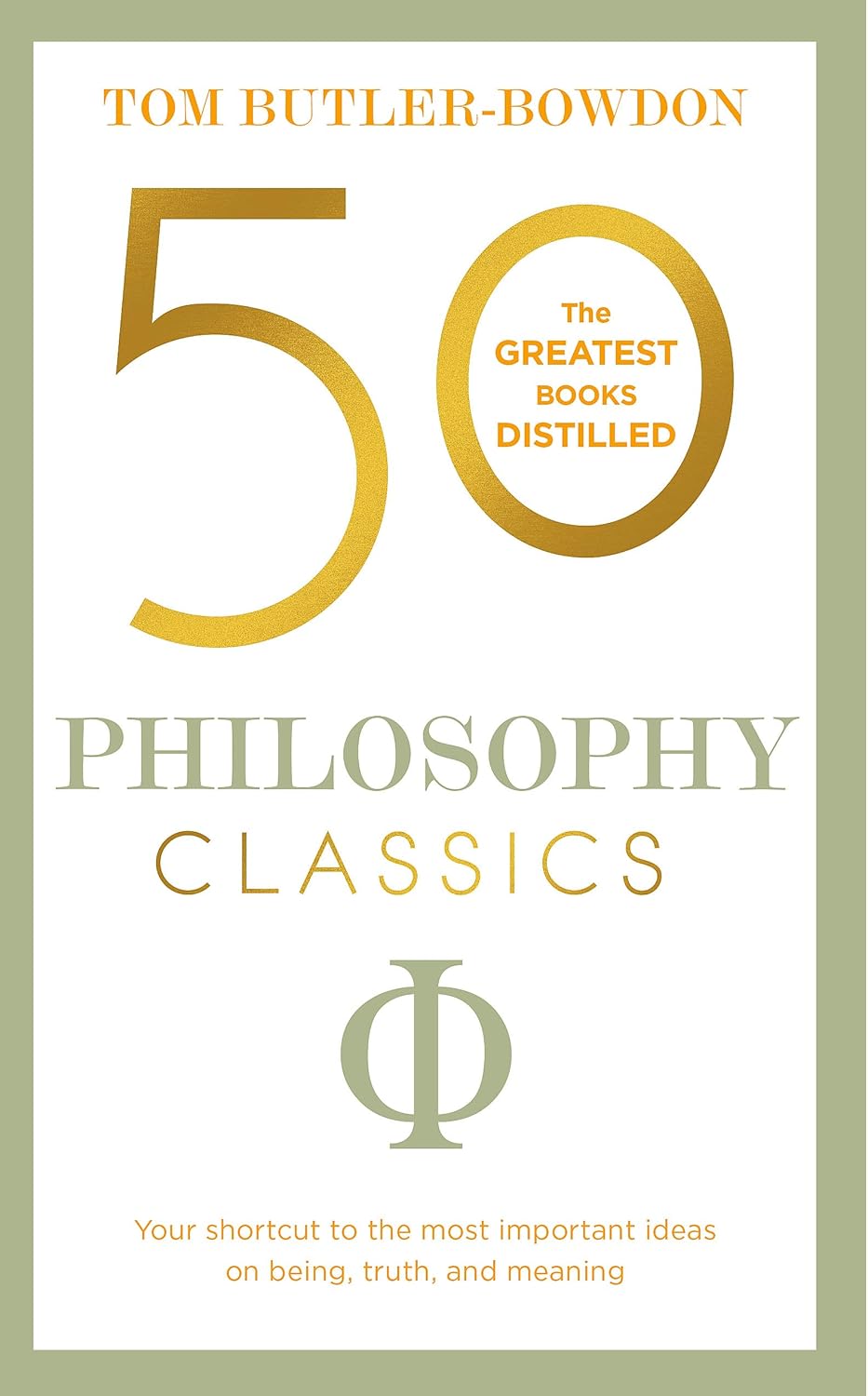50 Philosophy Classics by Tom Butler-Bowdon