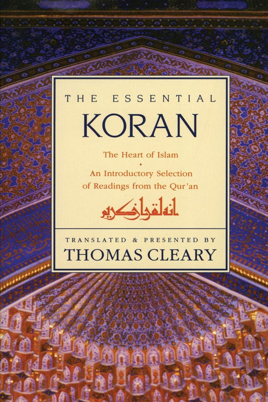 The Essential Koran By Thomas Cleary