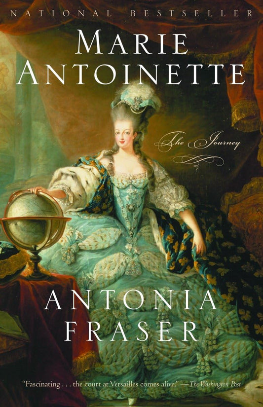 Marie Antoinette: The Journey Antonia Fraser
