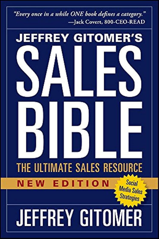 The Sales Bible: The Ultimate Sales Resource, Revised Edition By Jeffrey Gitomer