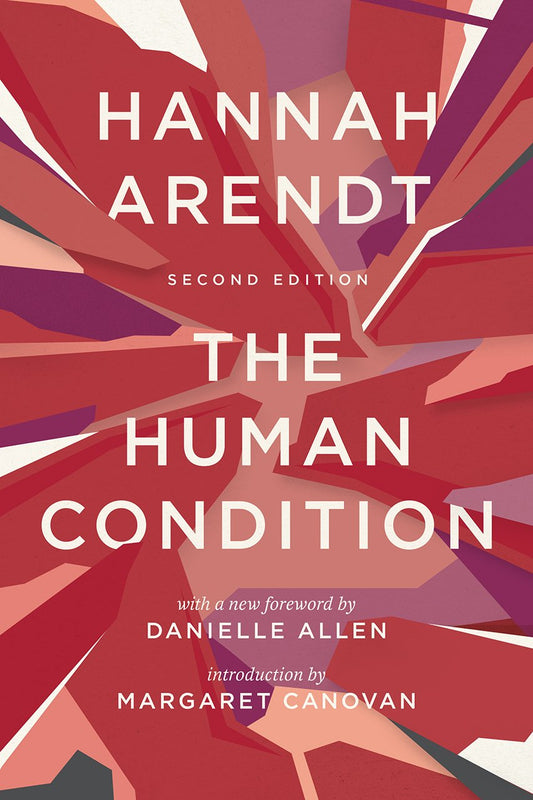 Hannah Arendt – The Human Condition