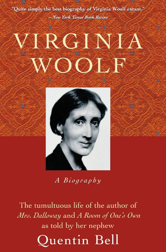 Virginia Woolf: A Biography by Quentin Bell