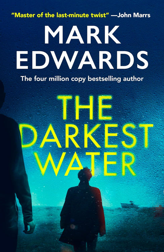The Darkest Water Book by Mark A. Edwards