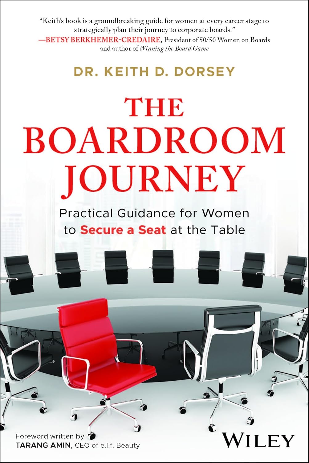 The Boardroom Journey by Dr. Keith D. Dorsey