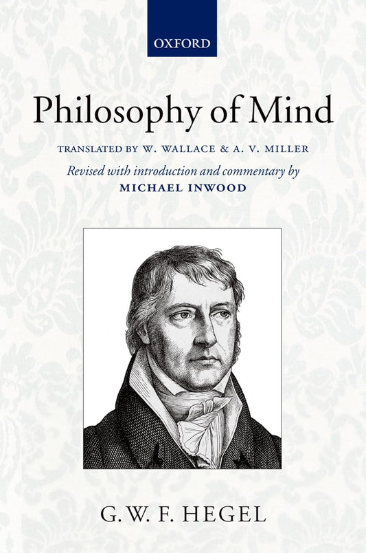 Hegel's Philosophy of Mind Georg W. F. Hegel