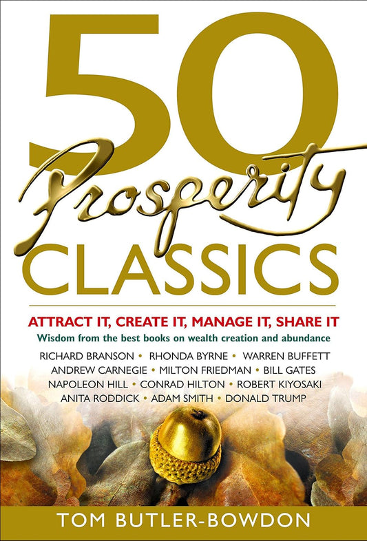 50 Prosperity Classics by Tom Butler-Bowdon