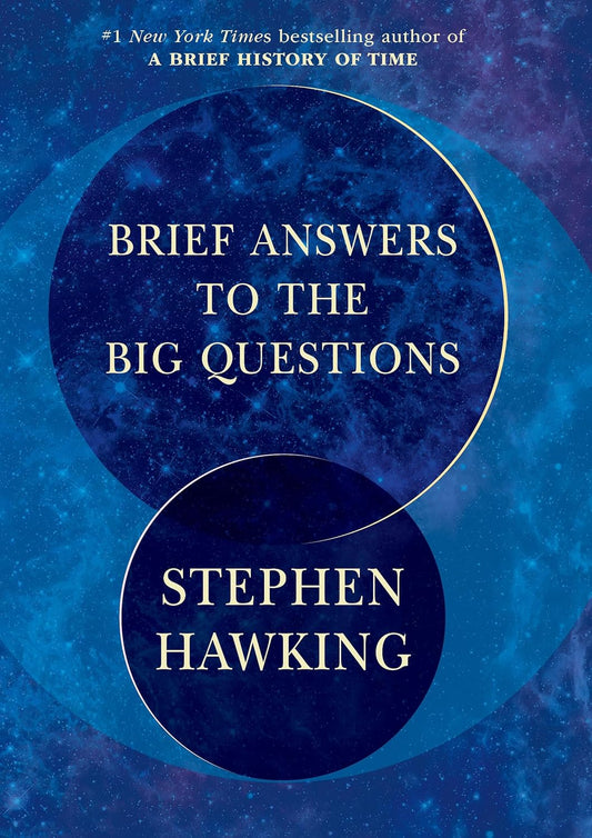 BRIEF ANSWERS TO THE BIG QUESTIONS
