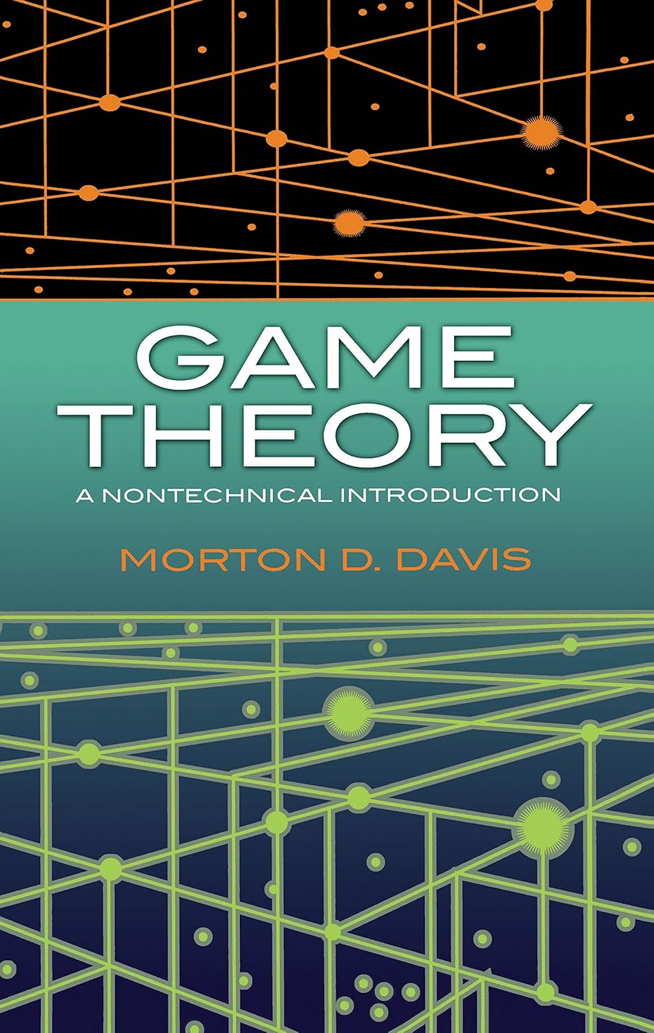 Game Theory: A Nontechnical Introduction
