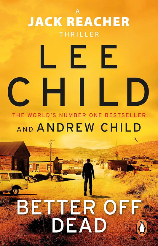 Better Off Dead Novel by Lee Child