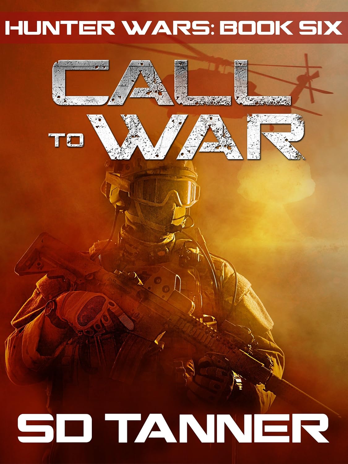 Call to War: Hunter Wars Book Six by SD Tanner