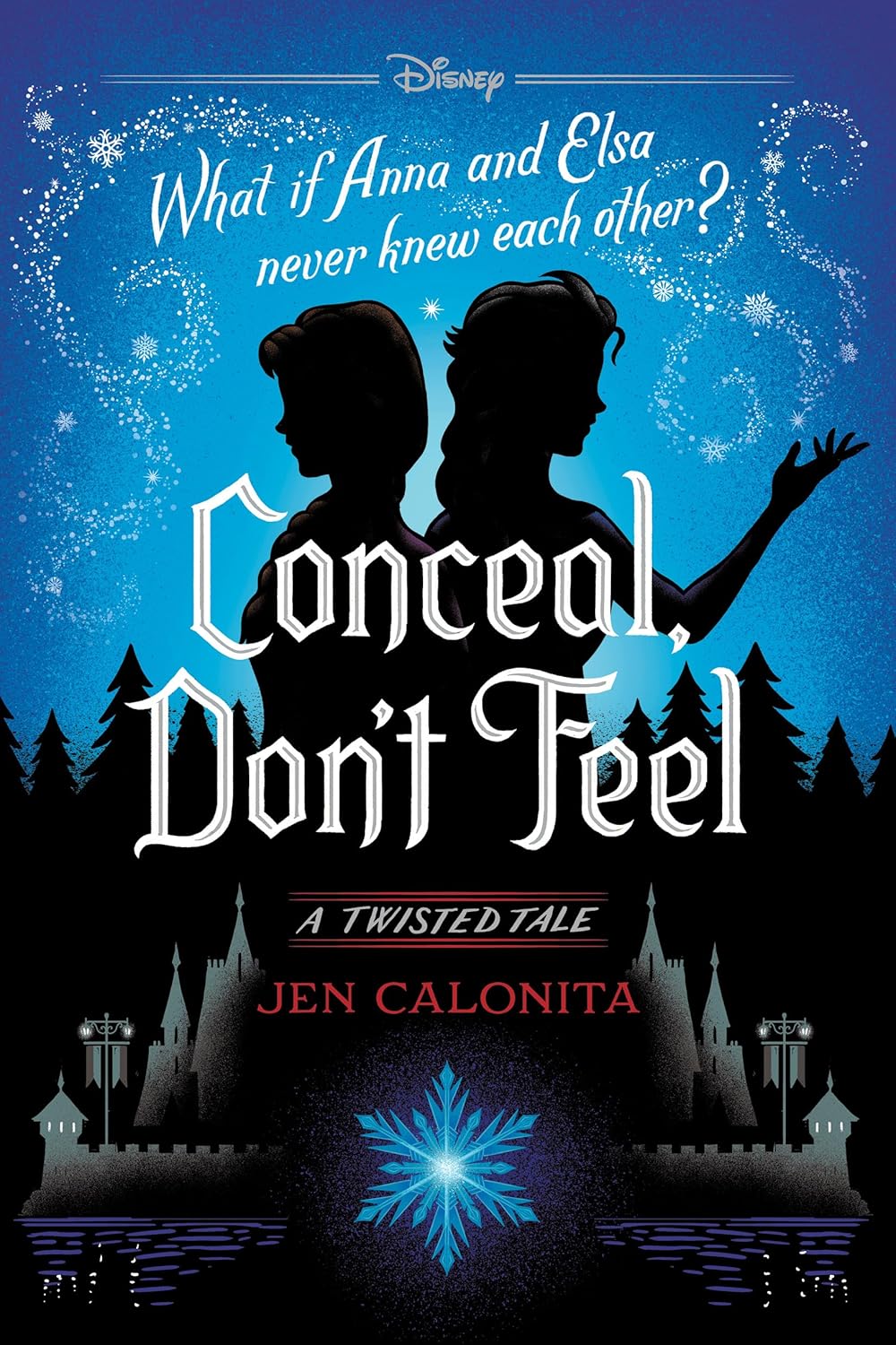 Conceal, Don't Feel Book by Jen Calonita
