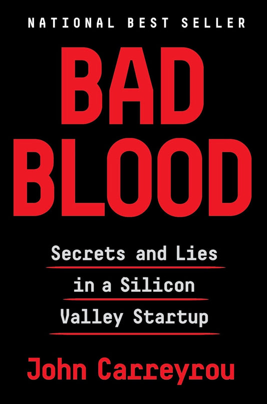 Bad Blood
By John Carreyrou