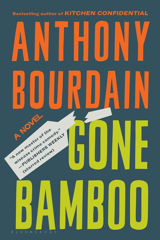 Gone Bamboo Book by Anthony Bourdain