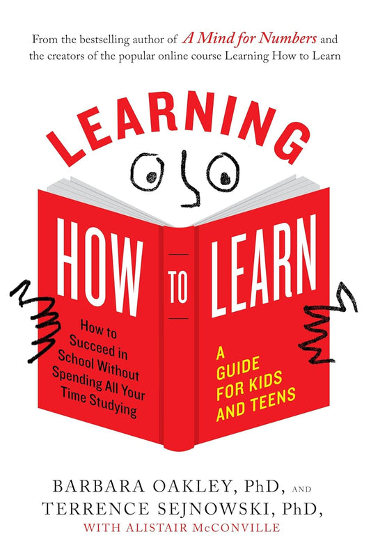Learning How to Learn by Barbara Oakley, PhD