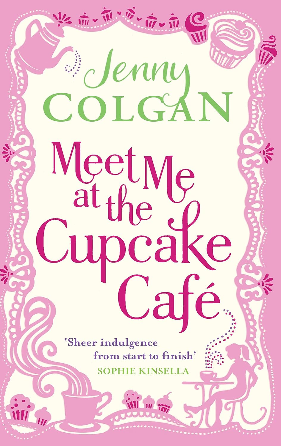 Meet Me at the Cupcake Café Book by Jenny Colgan