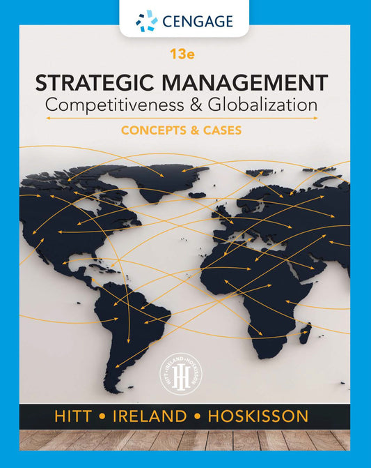 Strategic Management_ Competitiveness and Globalization