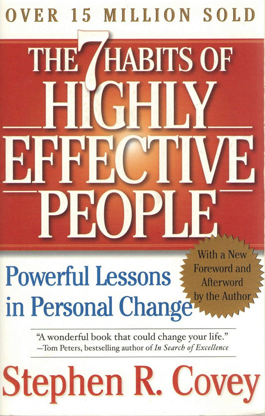 The 7 Habits of Highly Effective People By Stephen R. Covey