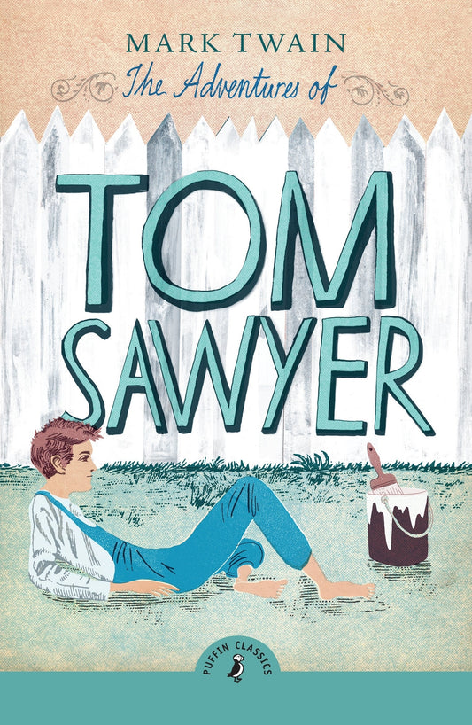 The Adventures of Tom Sawyer Novel by Mark Twain