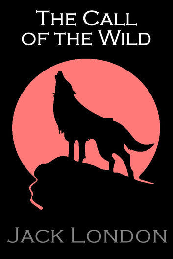 The Call of the Wild Novel by Jack London