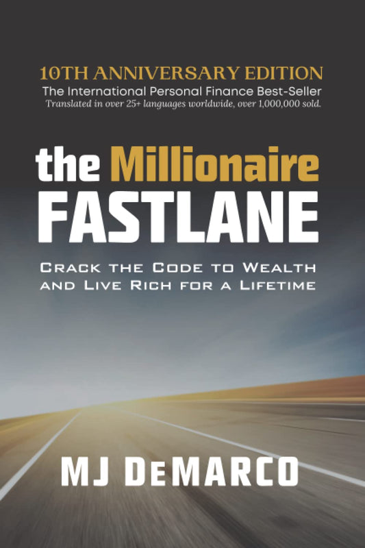 The Millionaire Fastlane by M.J. DeMarco