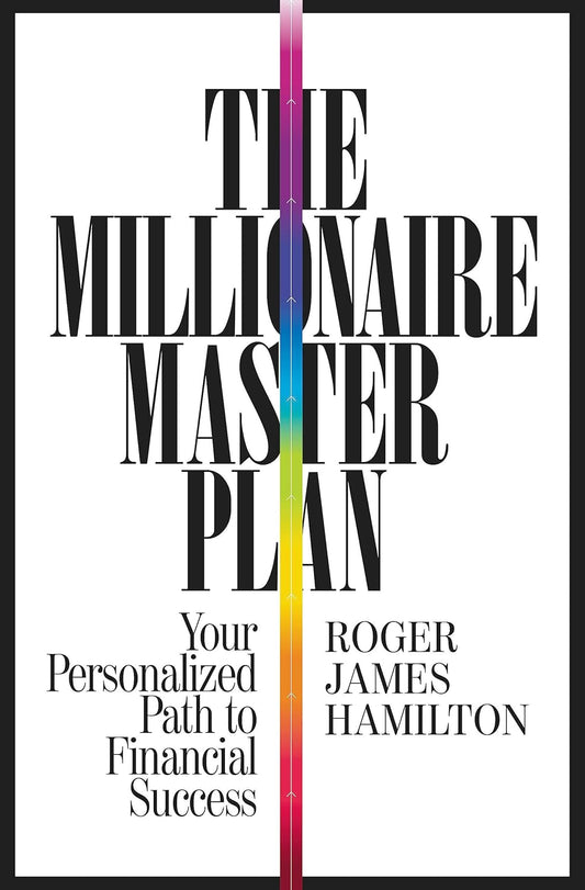 The Millionaire Master Plan by Roger J. Hamilton