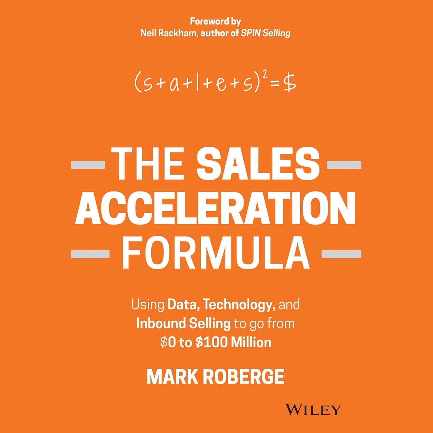 The Sales Acceleration Formula by Mark Roberge