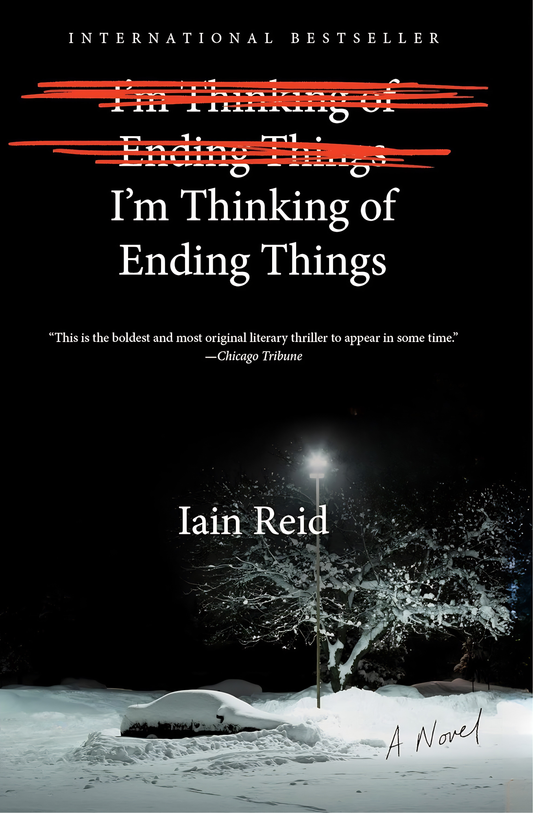 I'm Thinking of Ending Things Novel by Iain Reid