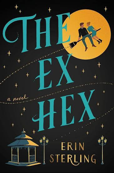 The Ex Hex: A Novel Book by Erin Sterling