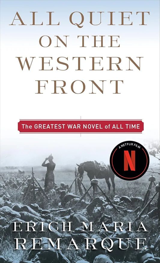 All Quiet on the Western Front: A Novel by Erich Maria Remarque