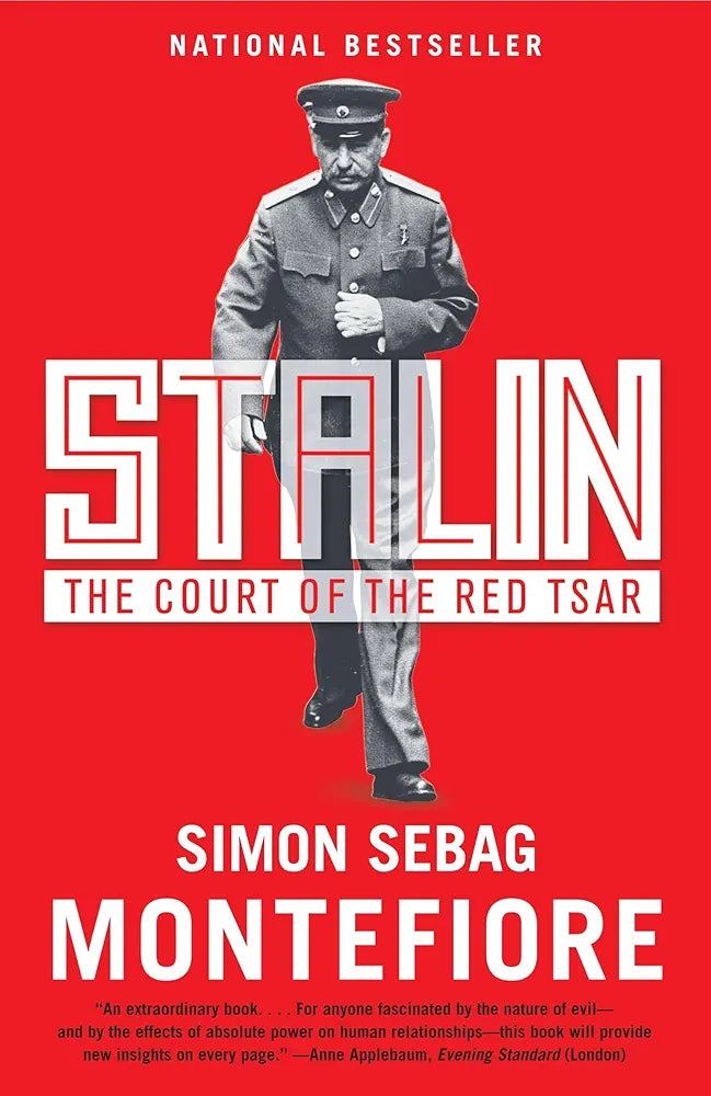 Stalin: The Court of the Red Tsar
 by Simon Sebag Montefiore