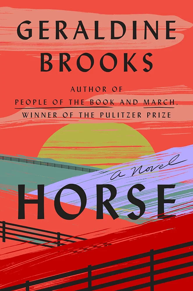 Horse: A Novel by Geraldine Brooks