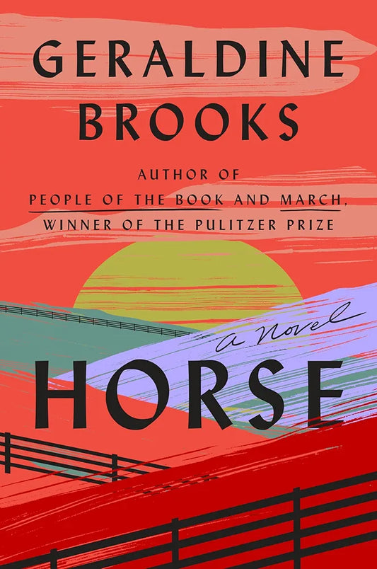 Horse: A Novel by Geraldine Brooks