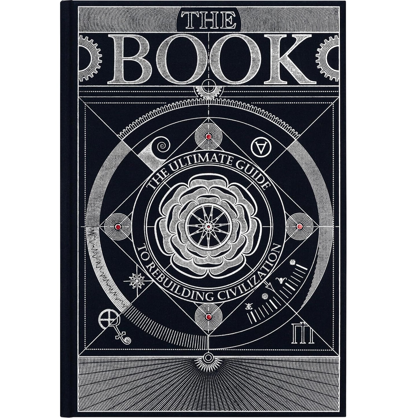 The Book. The Ultimate Guide to Rebuilding a Civilization – Inspirational Science Books for Adults – Unique Artifact – Knowledge Encyclopedia with Over 400 Pages of Detailed & Catchy Illustrations Hardcover – Picture Book by HUNGRY MINDS