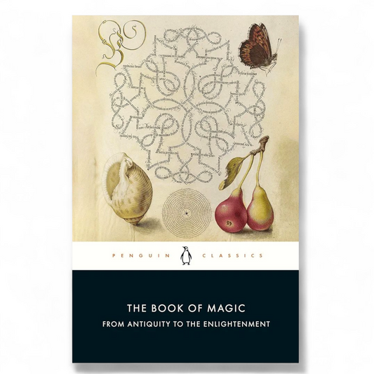 The Book of Magic by Brian Copenhaver