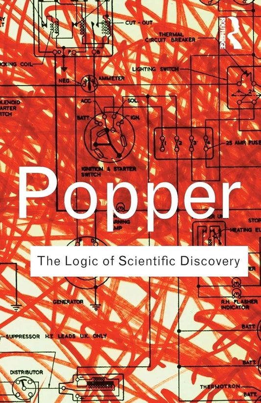 The Logic of Scientific Discovery
 by Karl Popper