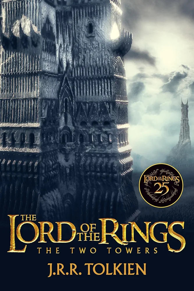 The Two Towers Being the Second Part of The Lord of the Rings by J.R.R. Tolkien