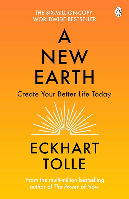 A New Earth: Awakening to Your Life’s Purpose
Book by Eckhart Tolle