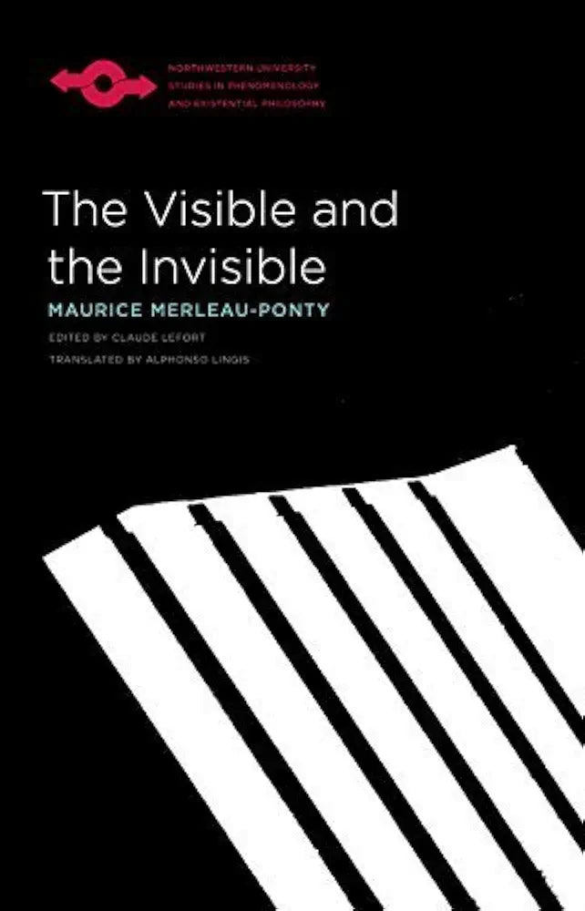 The Visible and the Invisible by Maurice Merleau-Ponty