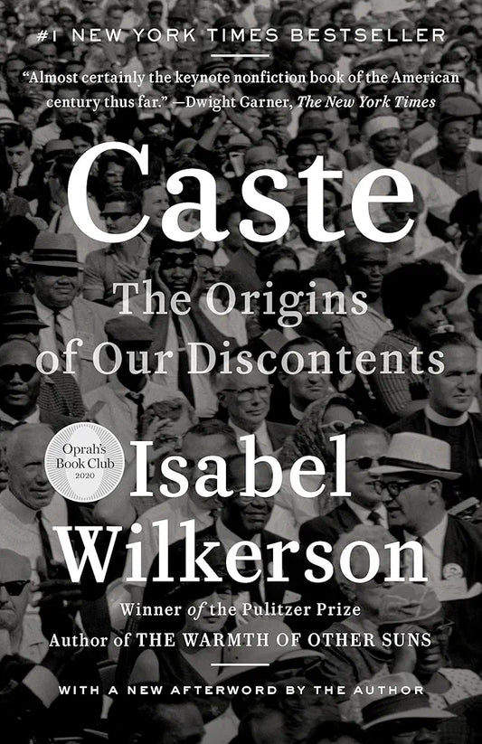 Caste: The Origins of Our Discontents by Isabel Wilkerson
