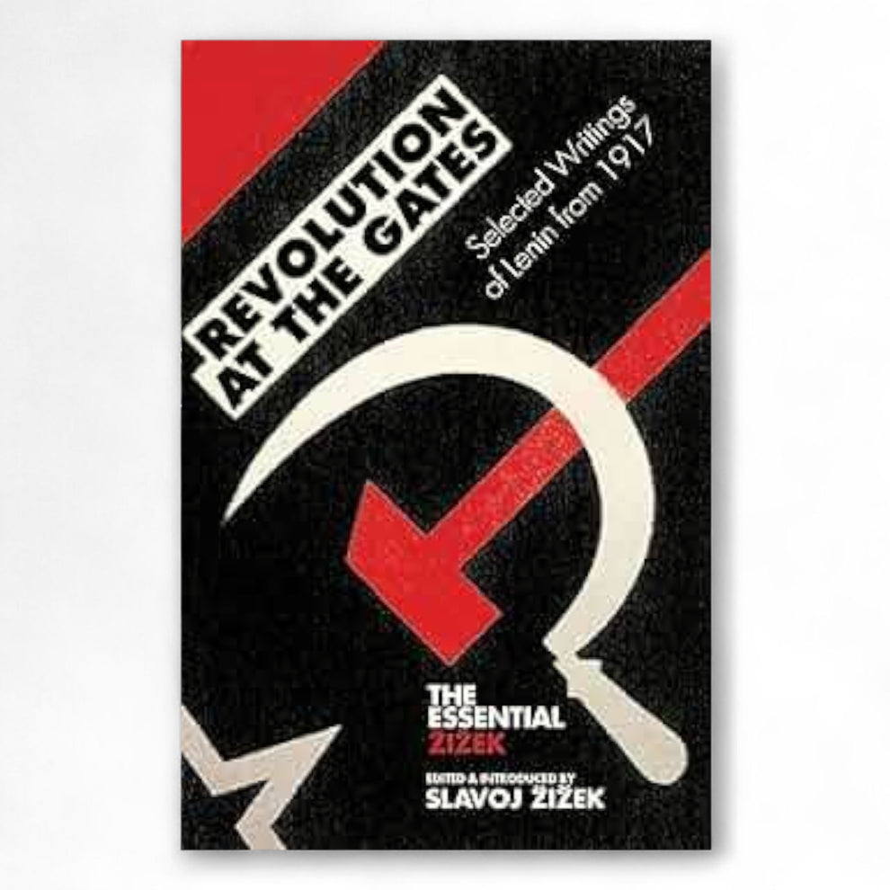 Revolution at the Gates: Selected Writings of Lenin from 1917